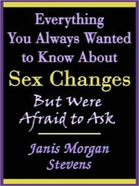 Everything You Always Wanted to Know about Sex Changes But Were Afraid to Ask