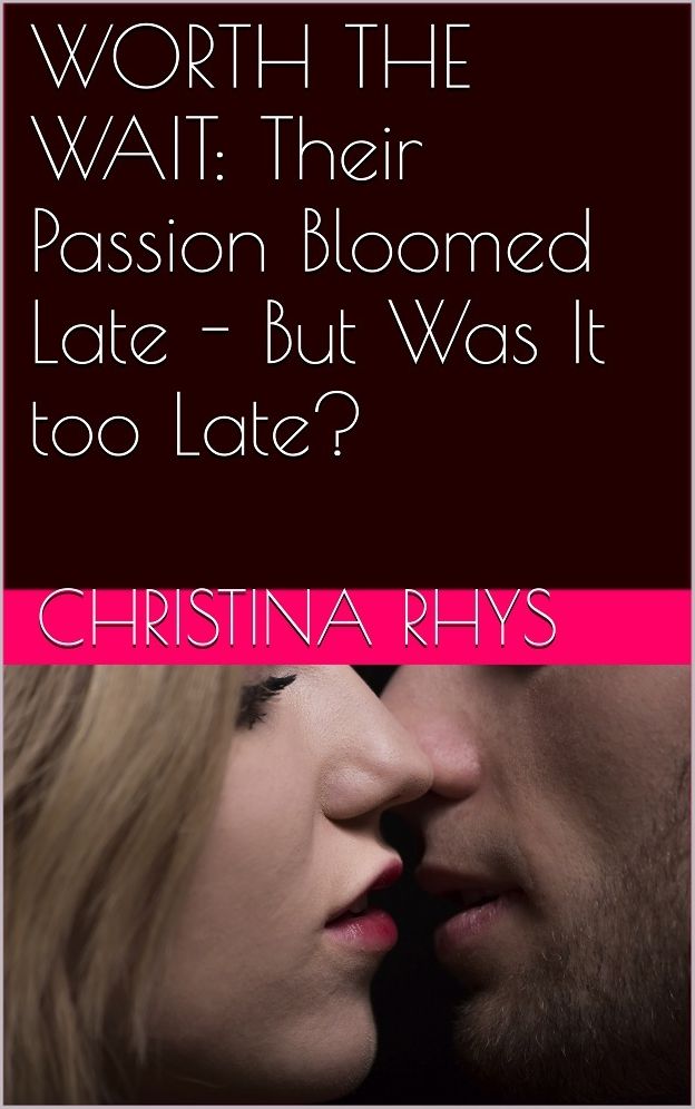 Worth the Wait: An Erotic Romance