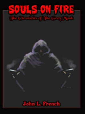 Souls on Fire: The Chronicles of The Grey Monk