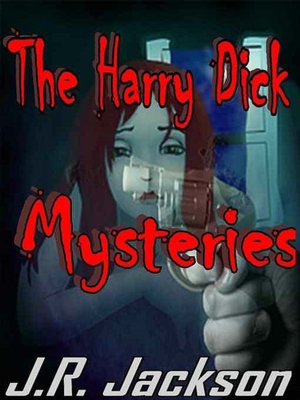 The Harry Dick Mysteries