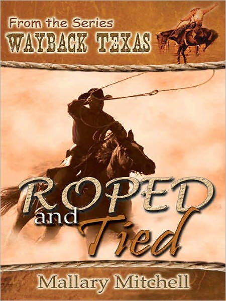 Roped and Tied [Wayback, Texas Series]