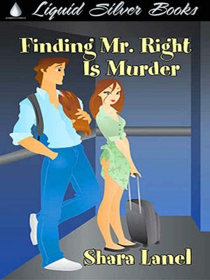 Finding Mr. Right Is Murder