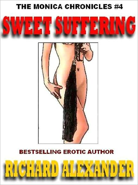 Sweet Suffering [The Monica Chronicles 4]