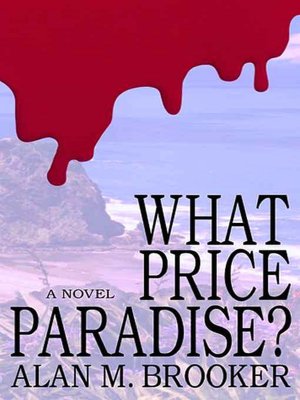 What Price Paradise?