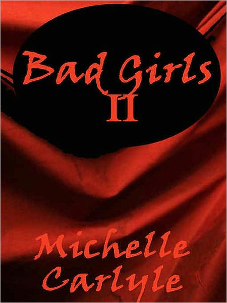 Bad Girls II