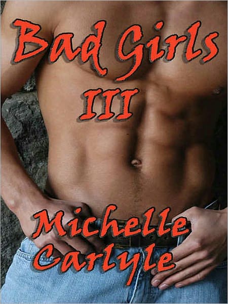 Bad Girls III