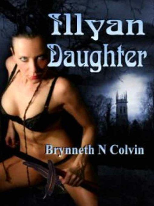 Illyan Daughter [The Forest Of Estraguil Book 1]