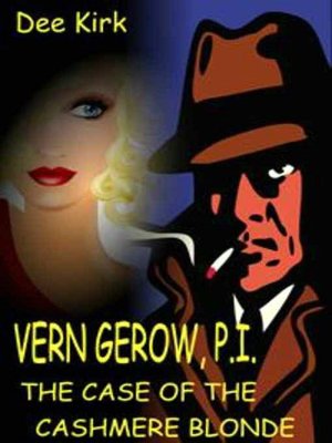 Verne Gerow, PI: The Case of the Cashmere Blonde