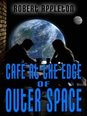 Cafe at the Edge of Outer Space