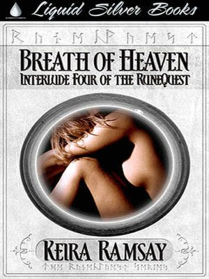 Breath of Heaven [Interlude Four of the RuneQuest]