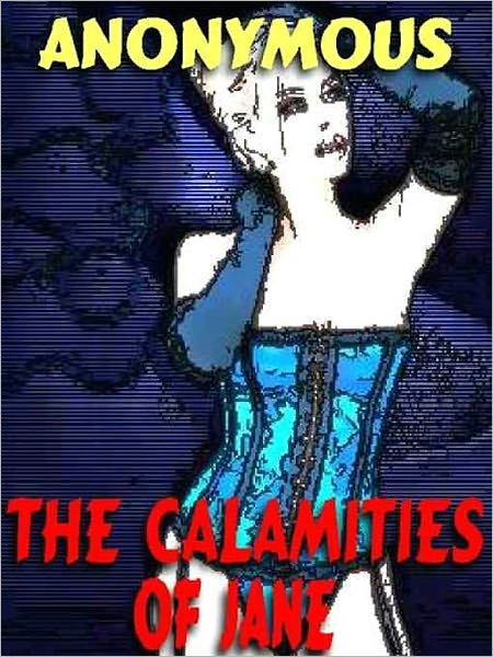 The Calamities of Jane: The Victorian Bondage Classic
