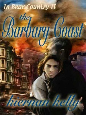 The Barbary Coast [In Bear Country II]