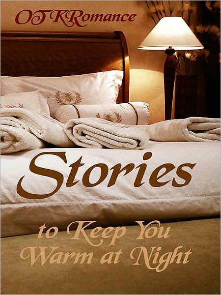 Stories to Keep You Warm at Night