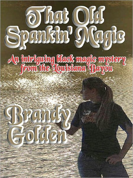That Old Spankin' Magic