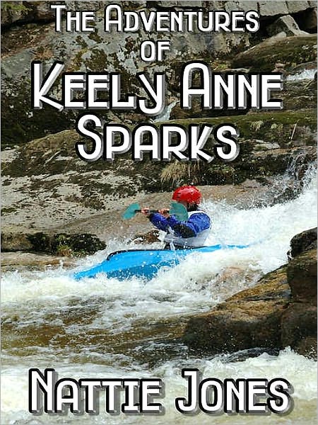The Adventures of Keely Anne Sparks