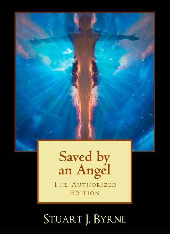 Saved by an Angel & Other Strange, True and Untold Tales from the Life of a Maverick Science Fiction Writer