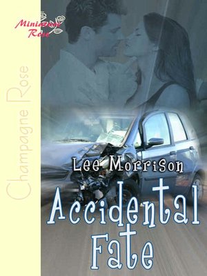 Accidental Fate