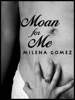 Moan For Me
