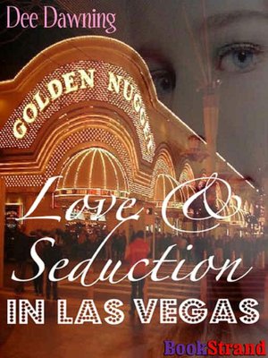 Love and Seduction in Las Vegas