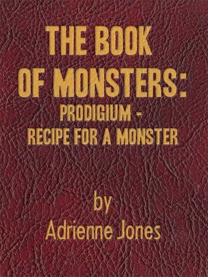 The Book of Monsters: Prodigium--Recipe for a Monster