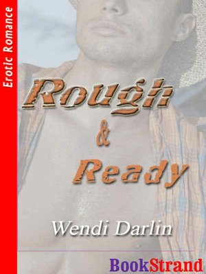 Rough and Ready