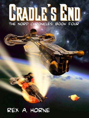 Cradle's End [The Nord Chronicles: Book Four]
