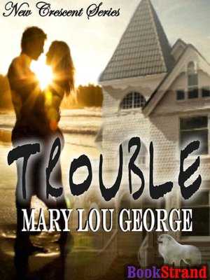 Trouble [New Crescent 1]
