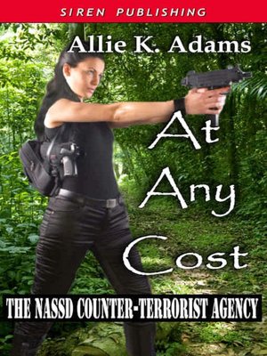 At Any Cost [The NASSD Counter-Terrorist Agency 1]