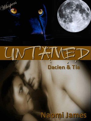 Untamed: Dacien and Tia