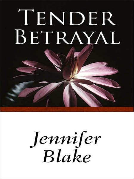 Tender Betrayal