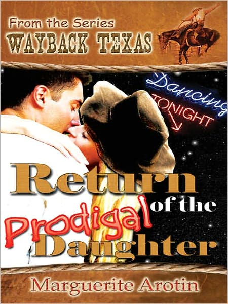 Return Of The Prodigal Daughter [Wayback Texas Series]