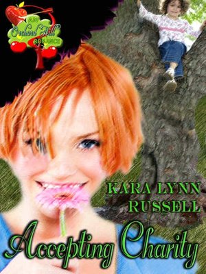 Accepting Charity [Orchard Hill Romance Book 6]