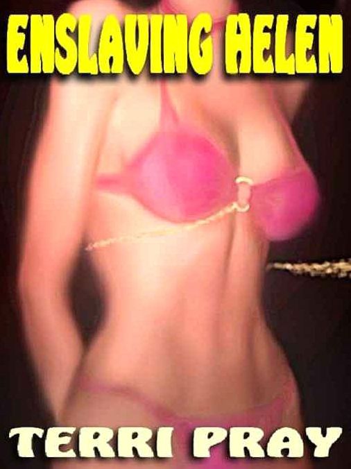 Enslaving Helen