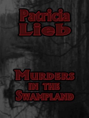 Murders in the Swampland