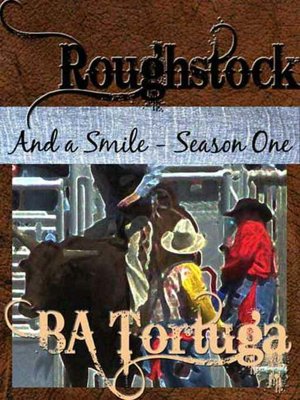 Roughstock: And a Smile--Season One