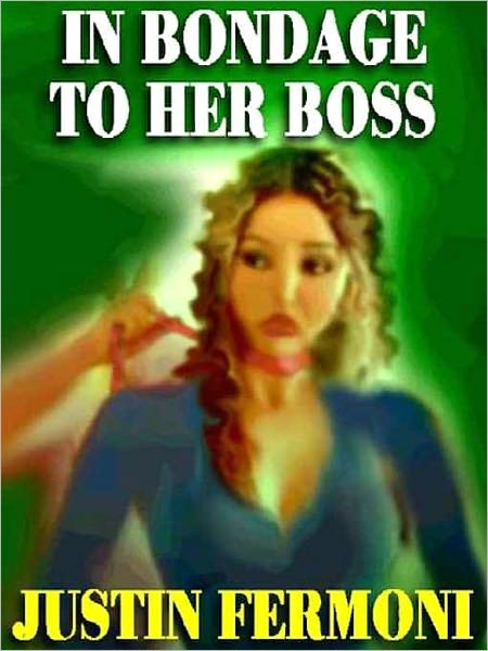 In Bondage to Her Boss: The Classic of Submission