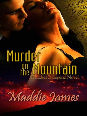 Murder on the Mountain [Ladies of Legend Book]