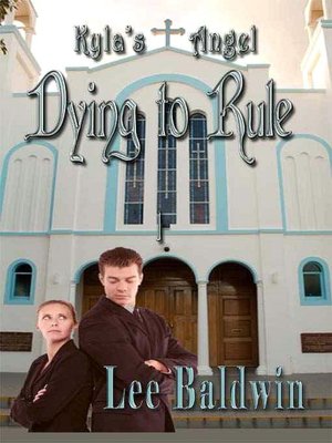 Kyla's Angel: Dying to Rule