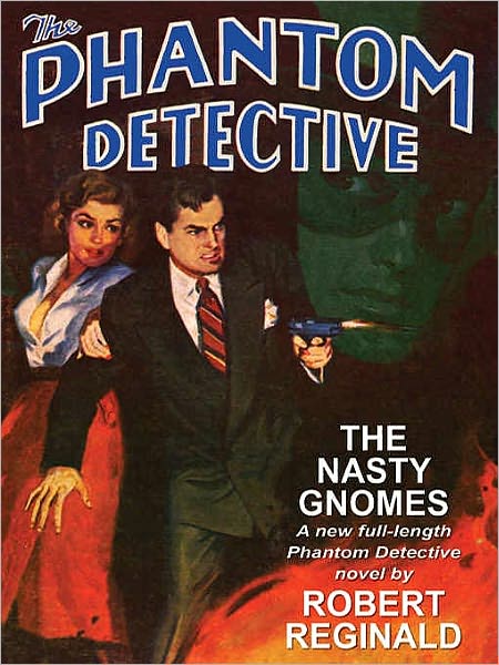 The Phantom Detective: The Nasty Gnomes