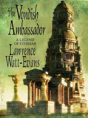 The Vondish Ambassador: A Legend of Ethshar