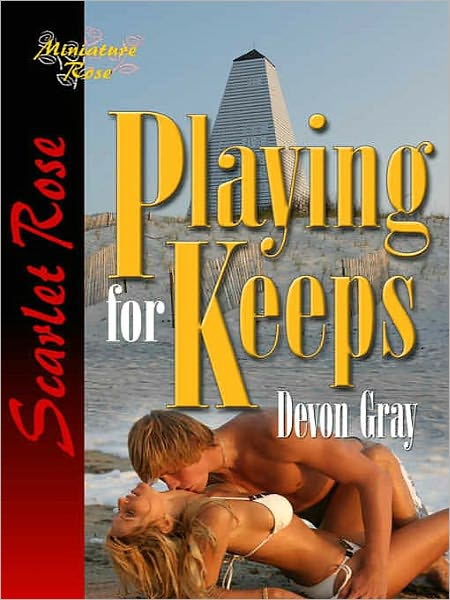 Playing For Keeps