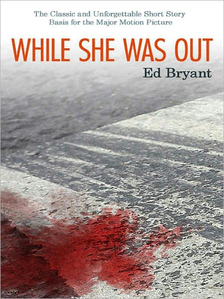 While She Was Out