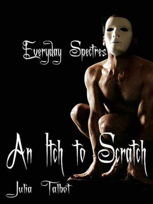 An Itch to Scratch