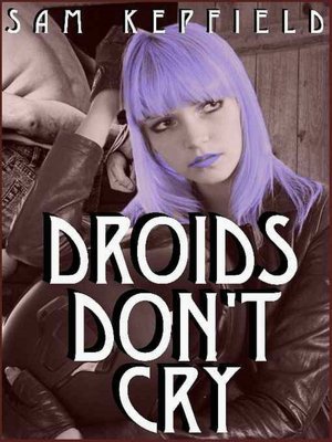 Droids Don't Cry