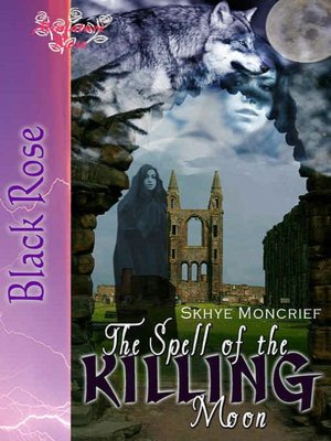 The Spell of the Killing Moon