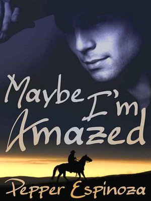 Maybe I'm Amazed