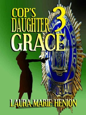 Cop's Daughter 3: Grace