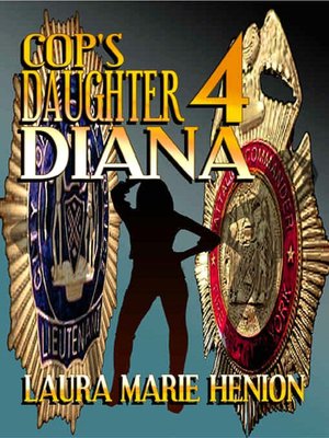 Cop's Daughter 4: Diana