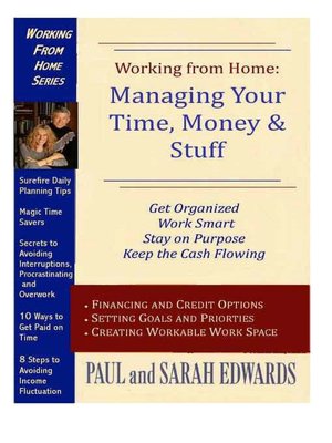 Working From Home: Managing Your Time, Money & and Stuff