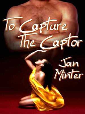 To Capture The Captor